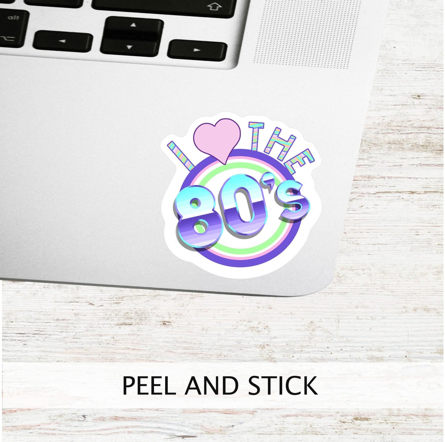 I LOVE THE 80'S || Retro Vinyl Decal Sticker for Laptop, Planner, Sticker Lover Gift, Journals, Scrapbooking and Craft Projects