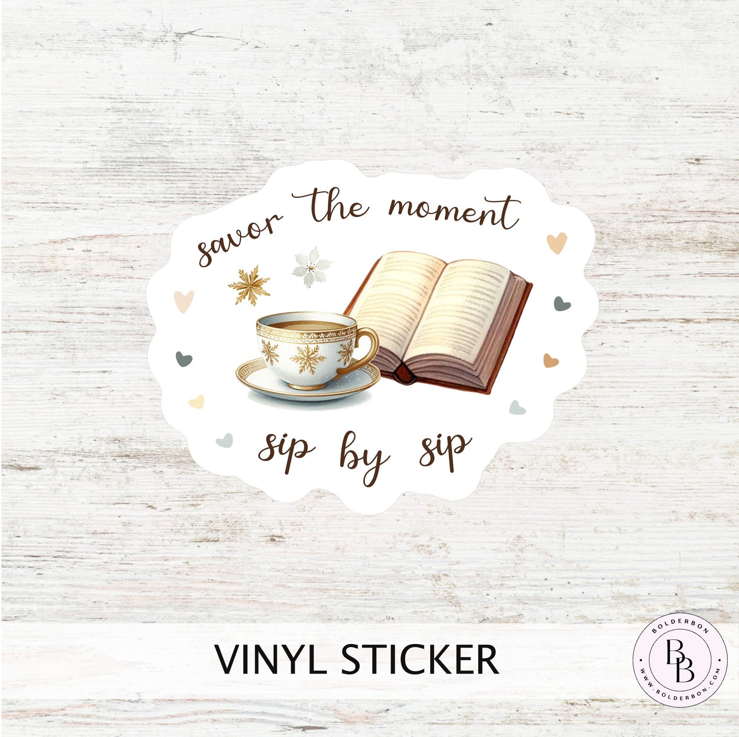 Savor the Moment Sip by Sip Vinyl Sticker || Tea & Coffee, Book Lover Vinyl Sticker, Unique Bookish Gift for Fall