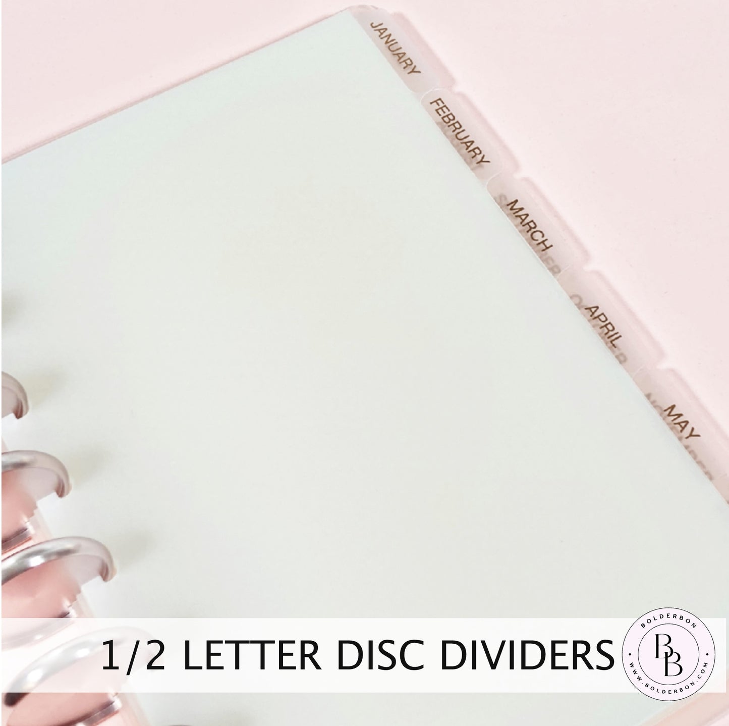 1/2 Letter Disc Dividers || 12 Monthly Side Tabs, Rose Gold Foil, 8 Disc Punch, Clear, Transparent Frost