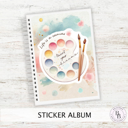 PAINT YOUR DREAMS Reusable Sticker Album || 5x7 Coil Bound Sticker Book, Perfect Gift for Art Lover