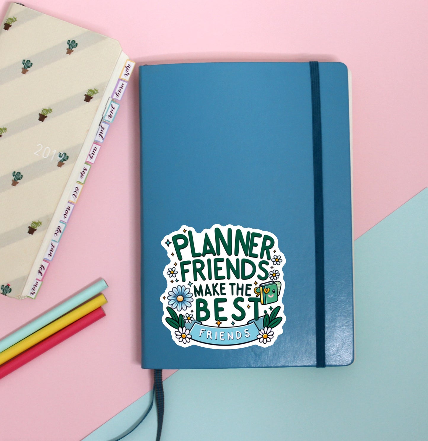 Planner Friends Make The Best Friends || Green and Blue, Cute Vinyl Decal
