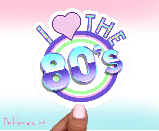 I HEART THE 80'S || Cute Retro Vinyl Sticker