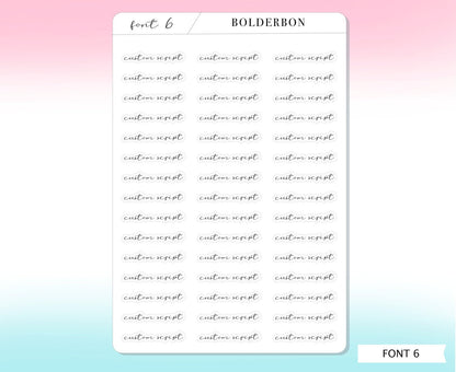 SCRIPT Custom Text Stickers || 45+ Word Font Matte White or Clear Sticker Paper